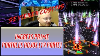 Ingress Prime  PORTALES ROJOS (primera parte)