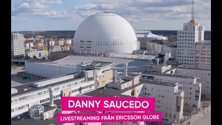 Danny Saucedo livestream Globen