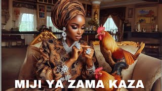 MIJI YA ZAMA KAZA / HUSBAND TURNS TO CHICKEN/ AFRICAN FOLKTALES/ TATSUNIYAN HAUSA / AREWA/ STORYTIME