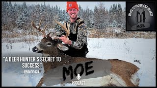 A Deer Hunter's Secret to Success | Maine Outdoor Enthusiast Podcast #024