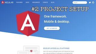Angular 9 Tutorial - 2 - Project setup | How to install and create your first angular project