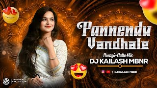 PANNENDU VANDHALE RAJIREDDY SONG - BENAZIR BUTTO MIX - DJ KAILASH MBNR |#newfolksongs2024telugudj |