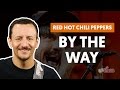 By The Way - Red Hot Chili Peppers (aula de baixo)