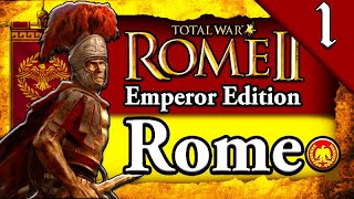 RISE OF ROME! Total War Rome 2: Emperor Edition: Rome Campaign Gameplay #1