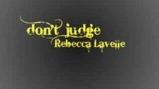 Rebecca Lavelle - don't judge