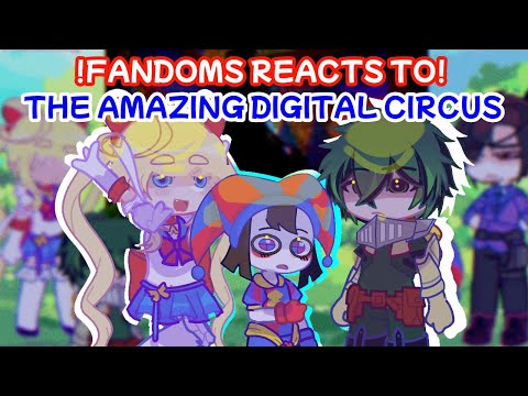 Fandoms React To The Amazing Digital Circus TADC Sailor Moon FNAF My Hero Academia