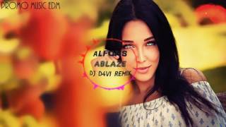 Alfons - Ablaze (DJ D4V1 Remix)