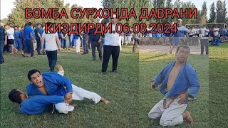 СУРХОНДА КУРАШДА БОМБА ДАВРАНИ КИЗДИРДИ 06.08.2024