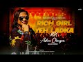 rich girl 𝙓 yeh ladka mix ashna changoer ft. devin beats official music visual