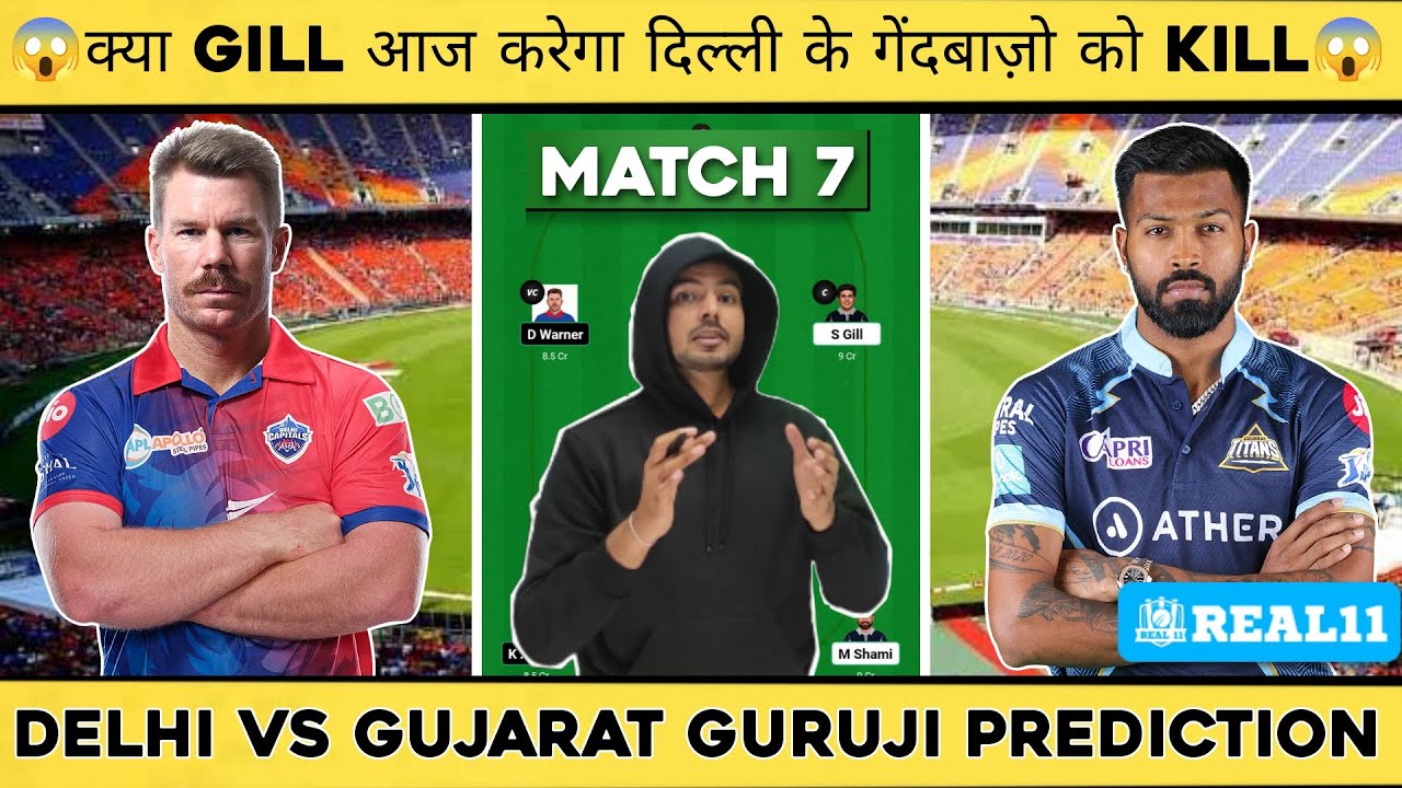 DC Vs GT Dream11 Live Prediction | Delhi Vs Gujarat Dream11 Team IPL ...