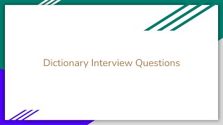 Python for Interviews: Dictionary Interview Questions