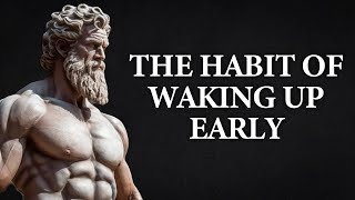 10 Habits to Get Up Early Every Day - Stoicism