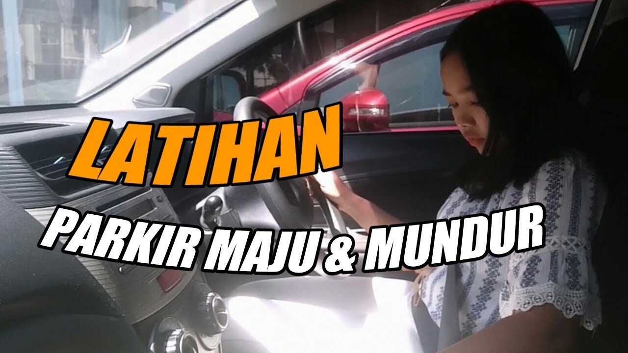 BELAJAR PARKIR MOBIL MATIC PEMULA || Latihan Parkir Maju Dan Mundur ...