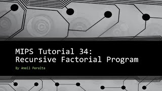 MIPS Tutorial 34 Recursive Factorial Program