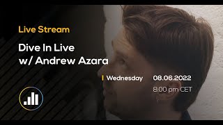 Dive in Live w/Andrew Azara