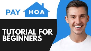 PAYHOA TUTORIAL FOR BEGINNERS (2026) | MASTER HOA MANAGEMENT SOFTWARE