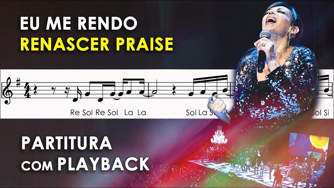 Eu Me Rendo | Partitura Com Playback Para Flauta Doce, Violino ...