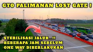 Pantauan Gerbang Tol Palimanan \u0026 Sterilisasi Jalur Hilir Sebelum One Way Diberlakukan