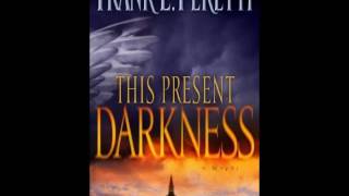 This Present Darkness Unabridged  Part I