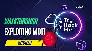 Bugged TryHackMe Walkthrough | Hacking IoT Devices by attacking MQTT