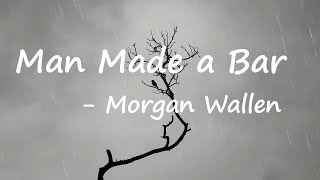Morgan Wallen – Man Made a Bar Lyrics