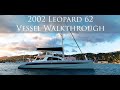 2002 Leopard 62 Vessel Walkthrough