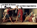 Les Rois de Rome : Les Rois Légendaires