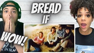 THAT VOICE!..| FIRST TIME HEARING Bread - If REACTION