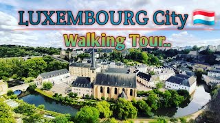 LUXEMBOURG City | Walking Tour 2020 | Jackie_PinayinLuxembourg ❤