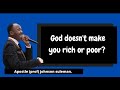 God didn't make you rich or poor - #apostle Johnson Suleman speaks