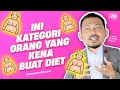 KATEGORI ORANG YANG KENA BUAT DIET