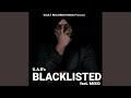 Blacklisted (feat. MiXiD)