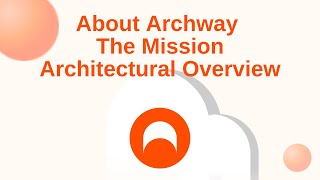 What is Archway.