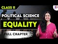 Equality | Political Science Full Chapter | Class 11 Humanities | Padhle