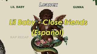 Lil Baby - Close Friends (Sub español)