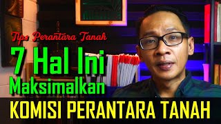 Tips Perantara Tanah - Maksimalin Cuan Komisi Dengan 7 Hal ini