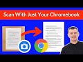 How To Scan Documents With Your Chromebook Camera