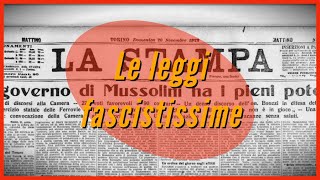 Le leggi fascistissime