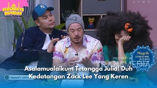 Asalamualikum Tetangga Julid! Duh Kedatangan Zack Lee Yang Keren | BERKAHNYA RAMADAN (21/03/24) P2