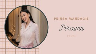 Download Percuma - Prinsa Mandagie (Lyric Video) mp3
