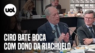 Ciro Gomes discute com dono da Riachuelo: 'Por favor, Flávio, se desintoxica'
