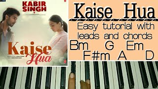 Kabir Singh : Kaise Hua - Easy Piano Tutorial | Shahid K, Kiara A, Sandeep V | Vishal Mishra