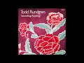 Todd Rundgren - You Left Me Sore (Lyrics Below) (HQ)