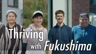 (30sec)Thriving with Fukushima