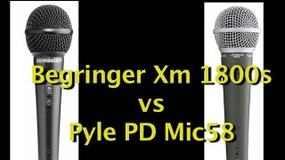 Behringer xm 1800 vs Pyle PD Mic 58  Handheld Microphone comparison / test