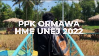 PPK ORMAWA HME UNEJ 2022 GOES TO ABDIDAYA 100% we trust