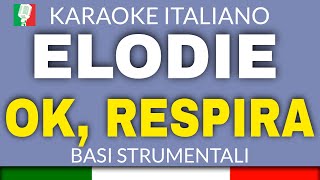 ELODIE - OK, RESPIRA (KARAOKE STRUMENTALE) [base karaoke italiano]🎤