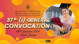 37th (I) General Convocation – (09th January 2025) 1st Session Live Streaming