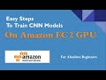 Deep Learning on Cloud using Amazon AWS | EC2 GPU Instance