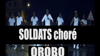 LES SOLDATS - CHORE OROBO